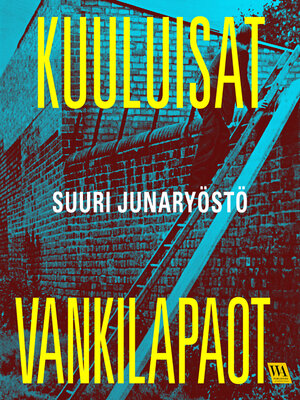 cover image of Suuri junaryöstö